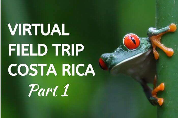 Virtual Field Trip Costa Rica