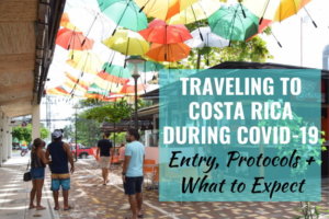 Traveling Costa Rica During Reopening Covid